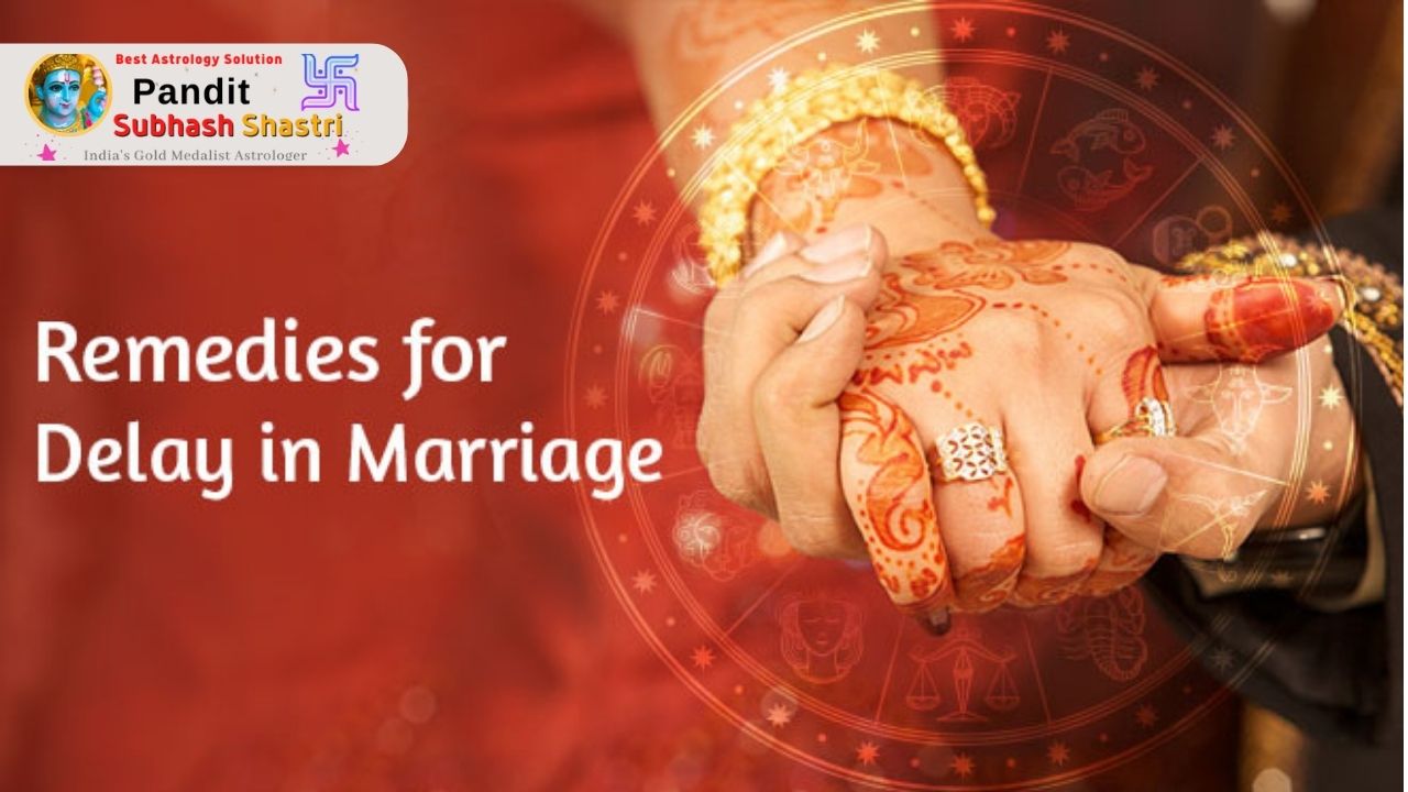 Remedies for delay in marriage